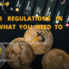 Crypto Regulations in 2025: What You Need to Know