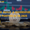 How to Build a Diversified Crypto Portfolio in 2025