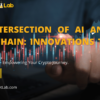 The Intersection of AI and Blockchain: Innovations to Watch